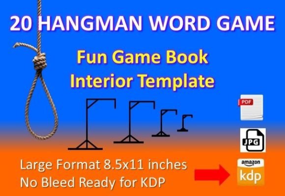 A Versatile Template for Creating Your Own Hangman Puzzle Books